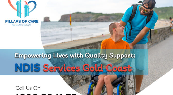 Empowering Lives with Quality Support NDIS Services Gold Coast
