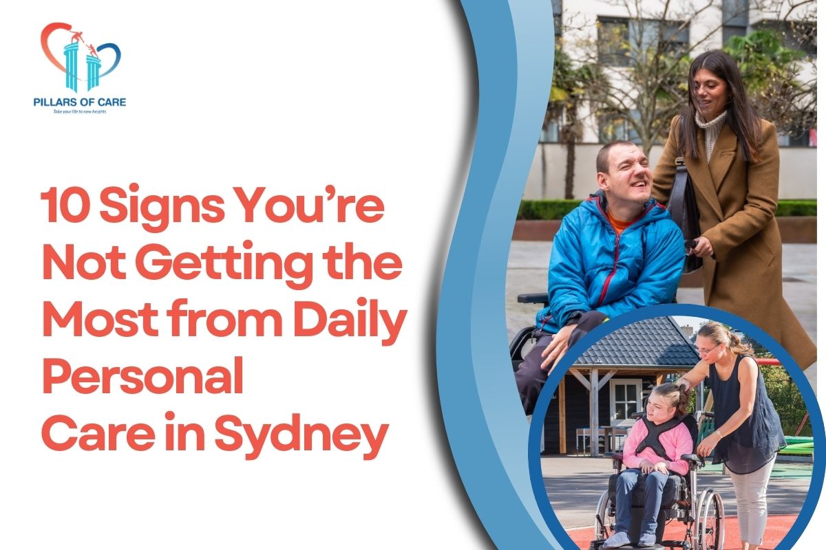 10 Signs You’re Not Getting the Most From Daily Personal Care in Sydney